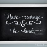 have courage